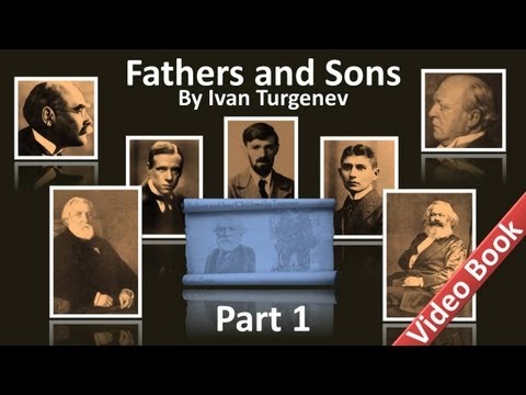 Part 1 - Fathers and Sons Audiobook by Ivan Turgenev (Chs 1-10)