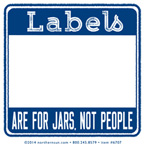 Labels Are For Jars Sticker