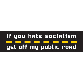 If You Hate Socialism Bumper Sticker