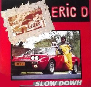 Eric D Slow Down LP