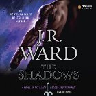 The Shadows: A Novel of the Black Dagger Brotherhood (






UNABRIDGED) by J.R. Ward Narrated by Jim Frangione