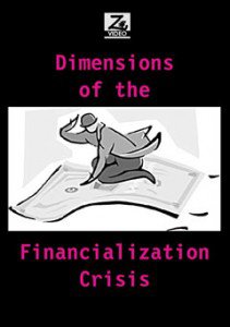 Dimensions of the Financialization Crisis