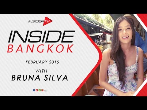 INSIDE Bangkok with Bruna Silva | February 2015