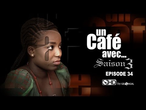 Un Café Avec....Saison3 - Episode N°34