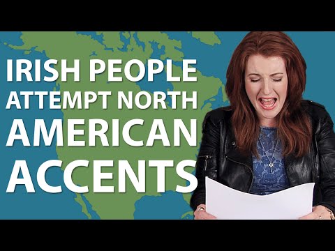 Irish People Attempt North American Accents