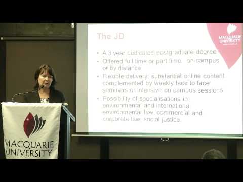 Macquarie University's Juris Doctor Overview from Law Postgrad Info Evening 2013