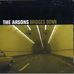 Arsons- Bridges Down CD (Sale price!)