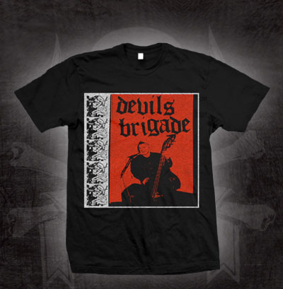 Devils Brigade- Album Cover on a black shirt (Sale price!)