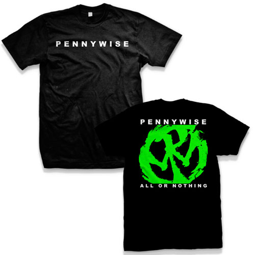 Pennywise- Logo on front, All or Nothing on back on a black shirt