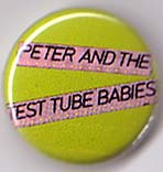 Peter And The Test Tube Babies- Logo pin (pinA822)