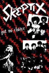 Skeptix- Got No Choice poster
