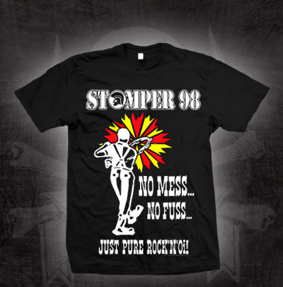 Stomper 98- No Mess No Fuss... on a black shirt