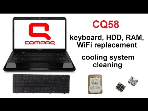 HP Compaq CQ58 - HDD, Keyboard, RAM, WiFi Replacement, Cooling System Cleaning