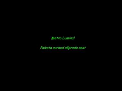 Metro Luminal - Palveta surnud sõprade eest