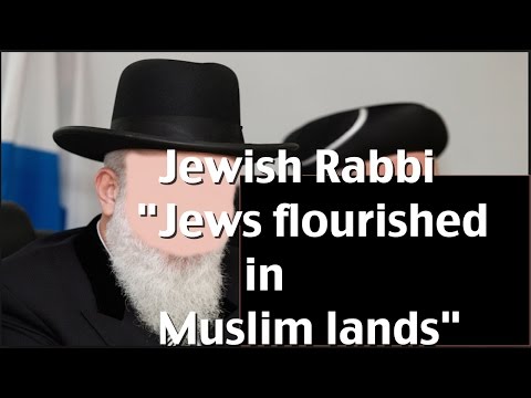 Jewish Rabbi : How Islam and Muslims treated Jews and the real threat to world peace