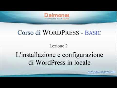 Come installare WordPress in locale - Lezione 2 - Corso di WordPress - BASIC