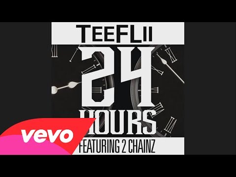 TeeFLii feat. 2 Chainz - 24 Hours (Audio)