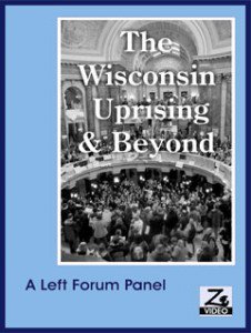 The Wisconsin Uprising & Beyond