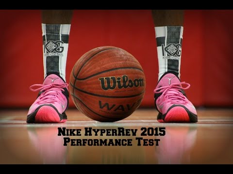 Nike HyperRev 2015 Performance Test