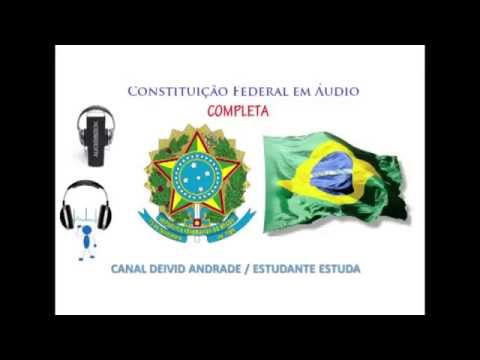 CONSTITUIÇÃO FEDERAL DE 1988 EM ÁUDIO - COMPLETA - 2015