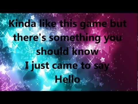 I just came to say hello lyrics HD