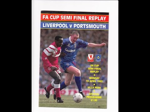 Portsmouth Vs Liverpool - FA Cup Semi Final Replay 1992 (Villa Park) - Full Match