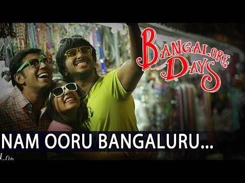 Bangalore Days || Nam Ooru Bengaluru song HD