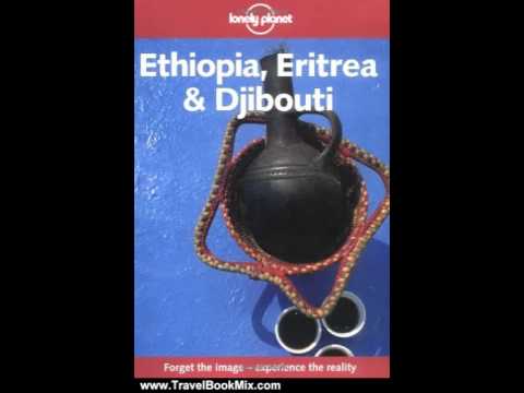 Travel Book Review: Lonely Planet Ethiopia Eritrea and Djibouti (Lonely Planet Travel Survival Ki...