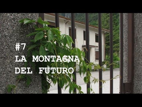 #7 Chiusaforte LA MONTAGNA DEL FUTURO - #fortezzafvg