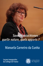 Savoirs autochtones : quelle nature, quels apports ?