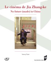 Le cinéma de Jia Zhang-ke