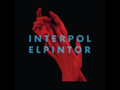 Interpol -  El Pintor  (Full Album 2014)