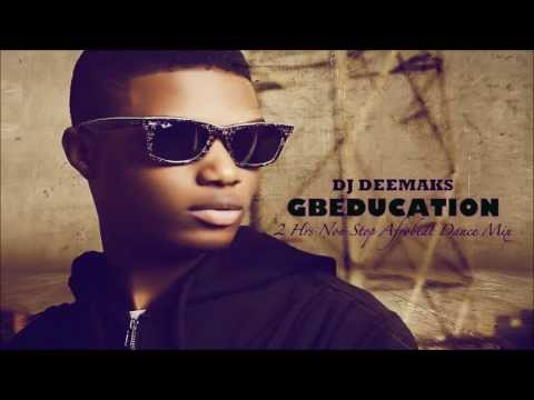 DJ DEEMAKS - 2 HRS AFROBEAT (NAIJA) MEGA MIX