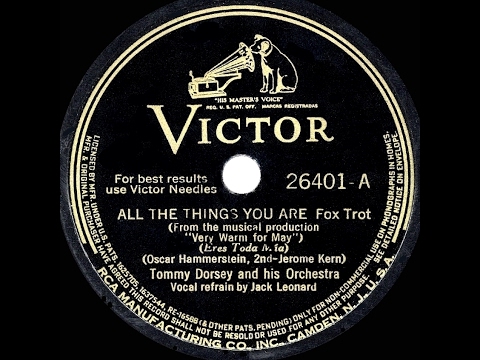 1940 HITS ARCHIVE: All The Things You Are - Tommy Dorsey (Jack Leonard, vocal)