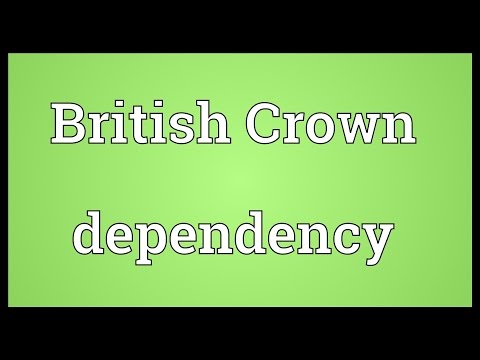 British Crown dependency Meaning