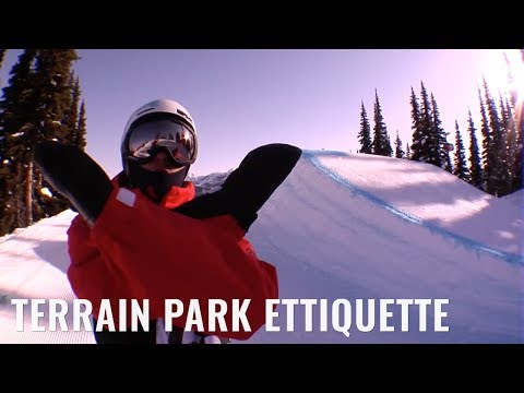 Terrain Park Etiquette... 