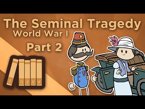 Extra History - World War I: The Seminal Tragedy - Chapter 2: One Fateful Day in June