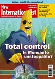 Cover of New Internationalist magazine - Total control - is Monsanto unstoppable?