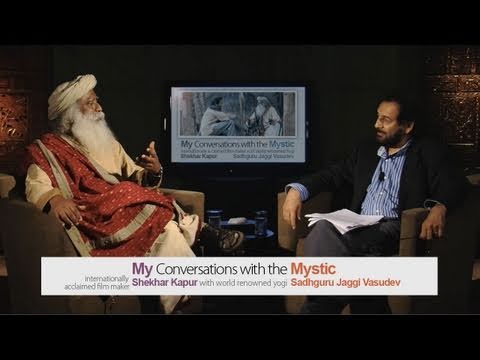 My Conversations with the Mystic - Shekhar Kapur with Sadhguru - 22 Nov webstream event