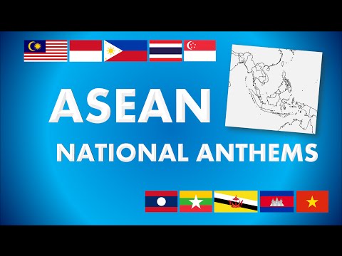 ASEAN - Southeast Asian Countries' National Anthems