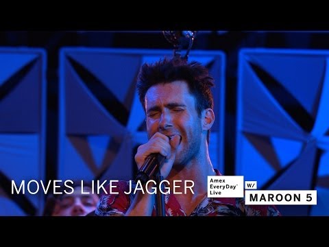 Maroon 5 - Moves Like Jagger (Amex EveryDay LIVE)