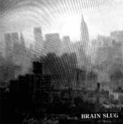 Brain Slug - Distort New York EP (2011)