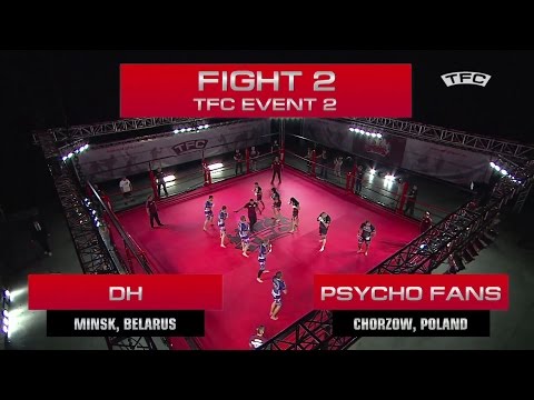 Fight 2 of the TFC Event 2 DH (Minsk, Belarus) vs Psycho Fans (Chorzow, Poland)