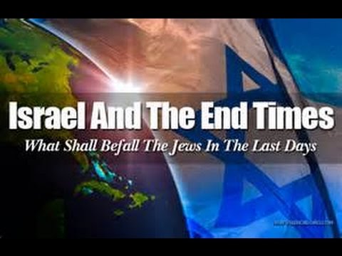 Current Events Bible Prophecy Israel AntiChrist Armageddon Jews return to Israel