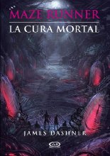 Maze Runner 3 - La cura mortal