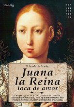 Juana la Reina, loca de amor