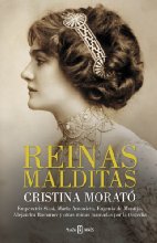 Reinas malditas: Maria Antonieta, Emperatriz Sissi, Eugenia de Montijo, Alejandra Romanov y otras