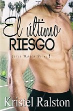 El último riesgo (Match Point nº 1)