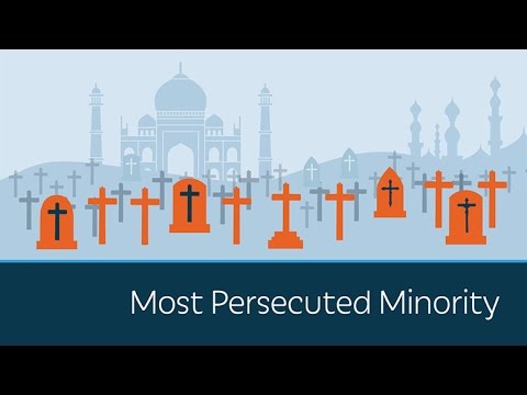 The World's Most Persecuted Minority: Christians