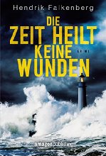 Die Zeit heilt keine Wunden - Ostsee-Krimi